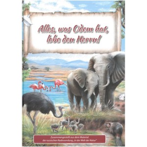 Alles, was Odem hat, lobe den Herrn!